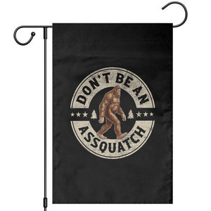 Funny Bigfoot Garden Flag Don't Be An Assquatch Retro Outdoor TS10 Black Print Your Wear