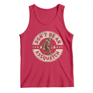 Funny Bigfoot Tank Top Don't Be An Assquatch Retro Outdoor TS10 Red Print Your Wear