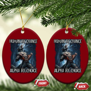 Human By Chance Alpha By Choice Wolf Ceramic Ornament Vintage 90s Style Wolf Sigma Emo Meme TS10 Print Your Wear