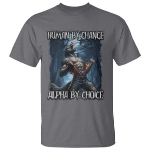 Human By Chance Alpha By Choice Wolf T Shirt Vintage 90s Style Wolf Sigma Emo Meme TS10 Charcoal Print Your Wear