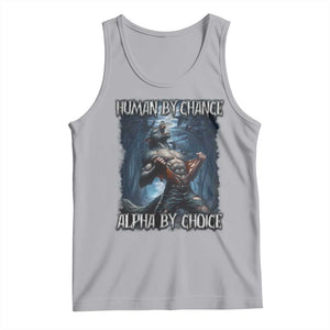 Human By Chance Alpha By Choice Wolf Tank Top Vintage 90s Style Wolf Sigma Emo Meme TS10 Athletic Heather Print Your Wear