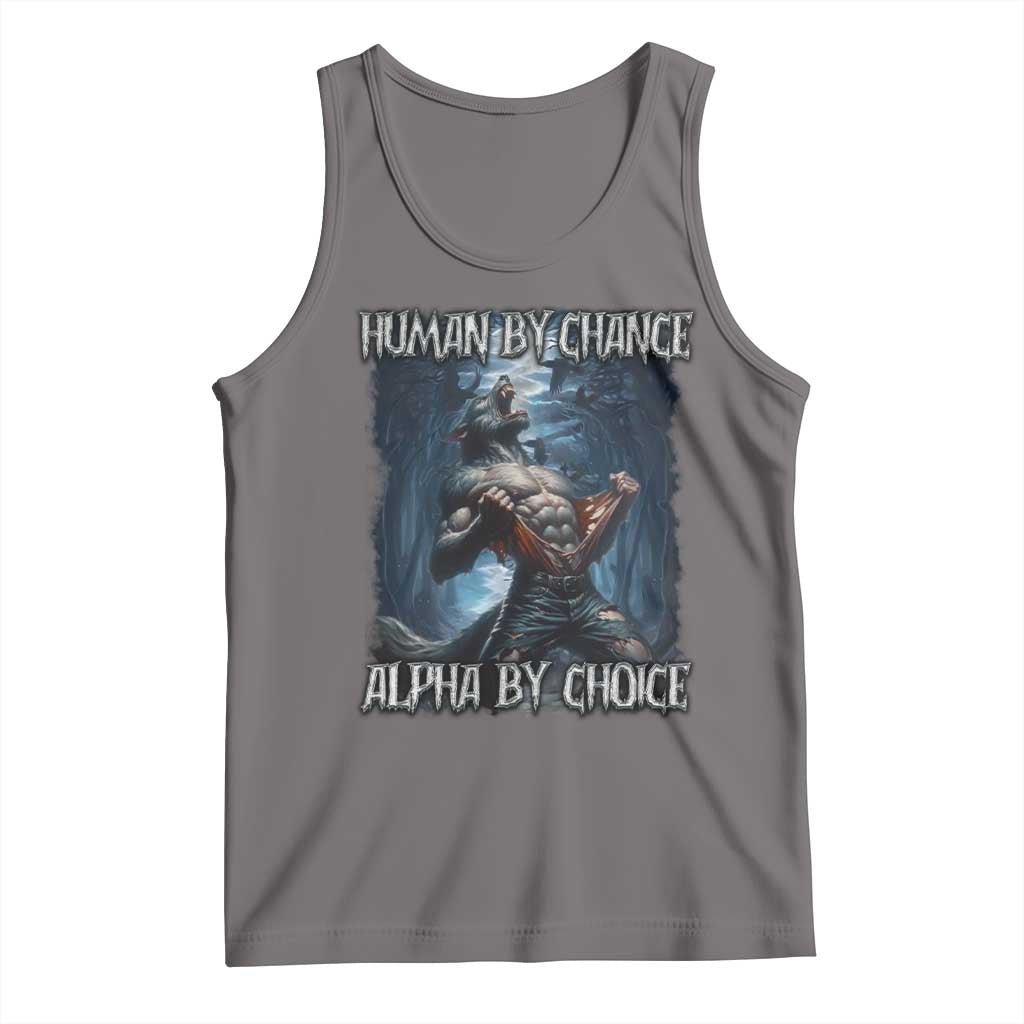 Human By Chance Alpha By Choice Wolf Tank Top Vintage 90s Style Wolf Sigma Emo Meme TS10 Deep Heather Print Your Wear