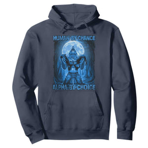 Funny Human By Chance Alpha By Choice Hoodie Vintage 90s Alpha Wolf TS10 Navy Print Your Wear