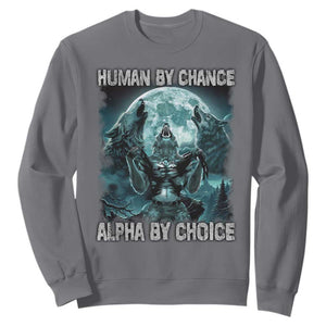 Funny Human By Chance Alpha By Choice Sweatshirt Alpha Wolf TS10 Charcoal Print Your Wear