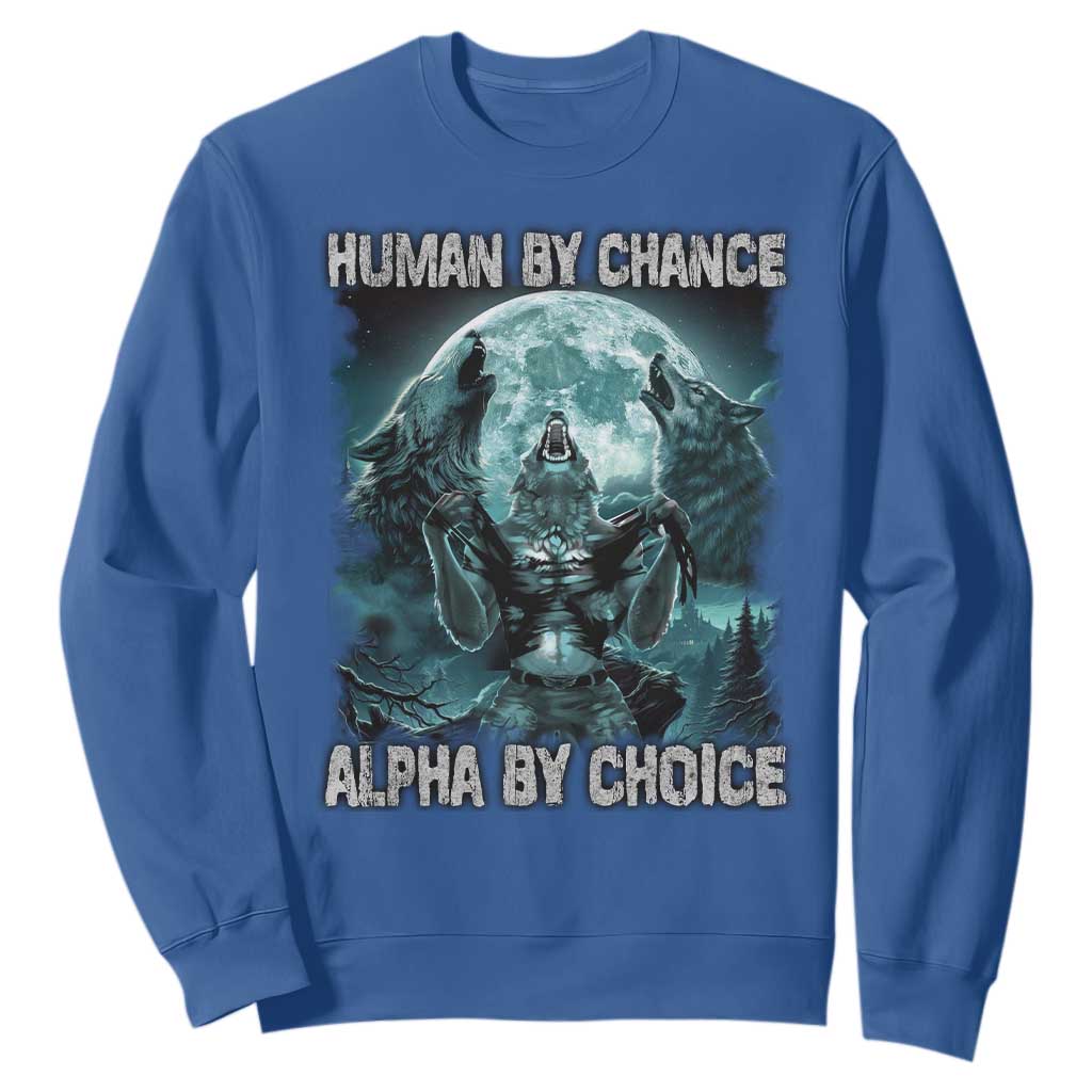 Funny Human By Chance Alpha By Choice Sweatshirt Alpha Wolf TS10 Royal Blue Print Your Wear