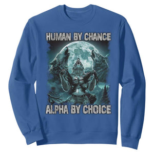 Funny Human By Chance Alpha By Choice Sweatshirt Alpha Wolf TS10 Royal Blue Print Your Wear