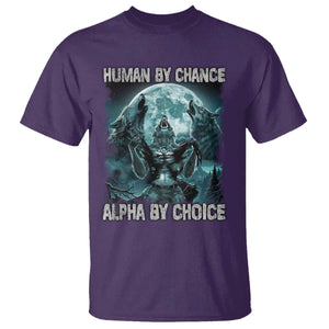 Funny Human By Chance Alpha By Choice T Shirt Alpha Wolf TS10 Purple Print Your Wear