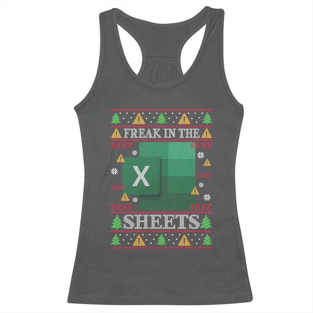Funny Christmas Freak In The Sheets Racerback Tank Top Excel Spreadsheets Office Ugly Christmas Accountant Gift TS10 Dark Heather Print Your Wear