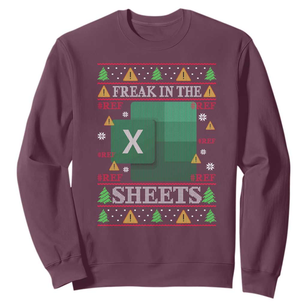 Funny Christmas Freak In The Sheets Sweatshirt Excel Spreadsheets Office Ugly Christmas Accountant Gift TS10 Maroon Print Your Wear