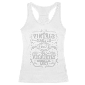 80th Birthday Gift Racerback Tank Top Vintage Born 1945 Turning 80 Year Old TS10 White Print Your Wear