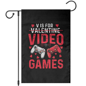 Funny Valentines Gamer Garden Flag V is for Video Games TS10 Black Print Your Wear