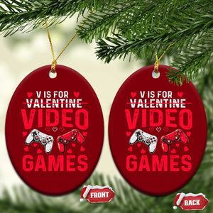 Funny Valentines Gamer Ceramic Ornament V is for Video Games TS10 Print Your Wear