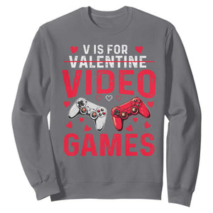 Funny Valentines Gamer Sweatshirt V is for Video Games TS10 Charcoal Print Your Wear
