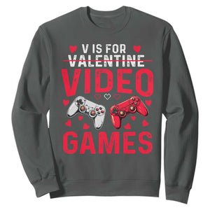 Funny Valentines Gamer Sweatshirt V is for Video Games TS10 Dark Heather Print Your Wear