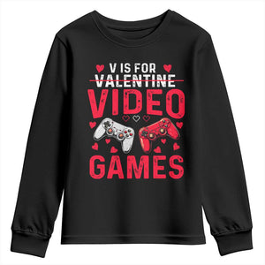 Funny Valentines Gamer Youth Sweatshirt V is for Video Games TS10 Black Print Your Wear