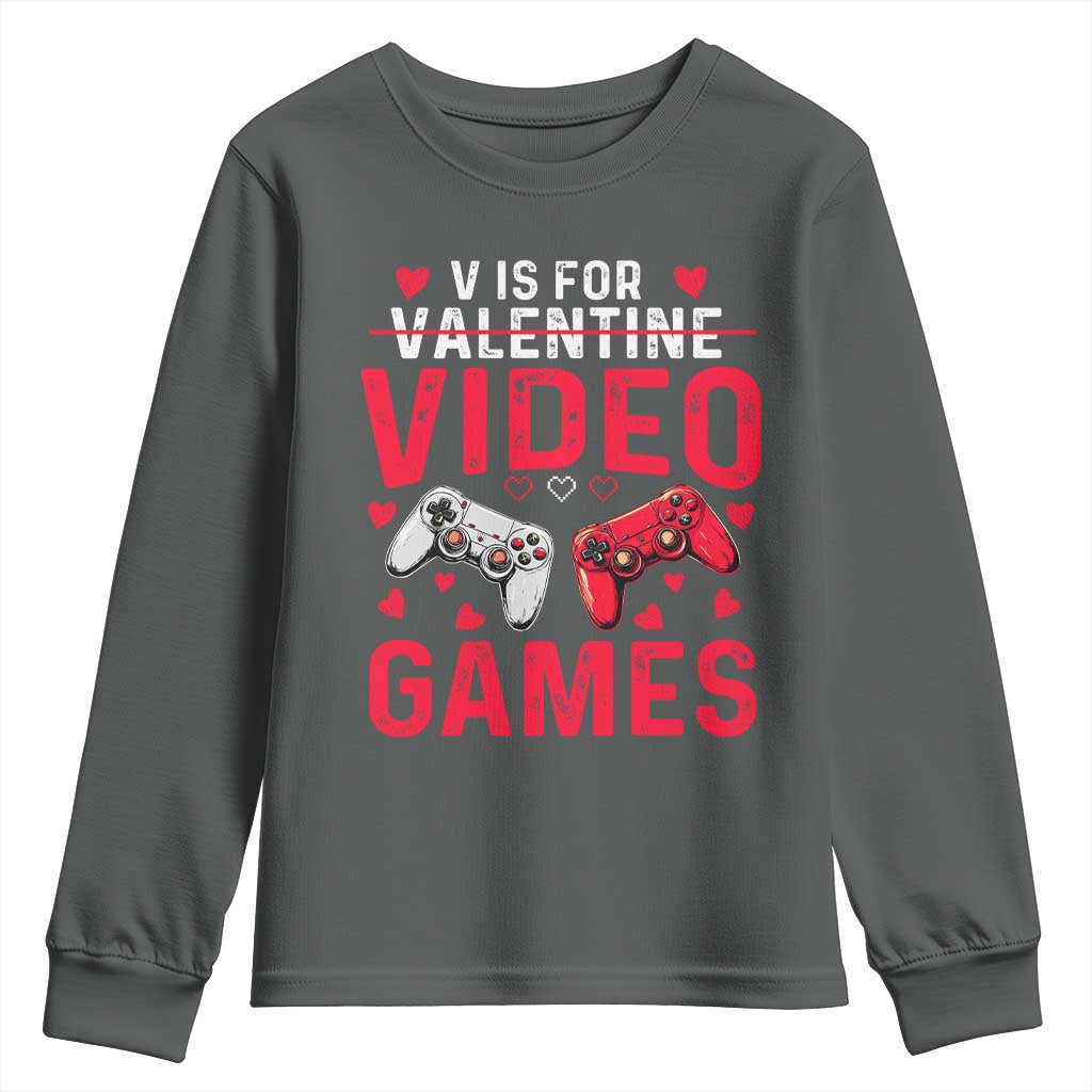 Funny Valentines Gamer Youth Sweatshirt V is for Video Games TS10 Dark Heather Print Your Wear