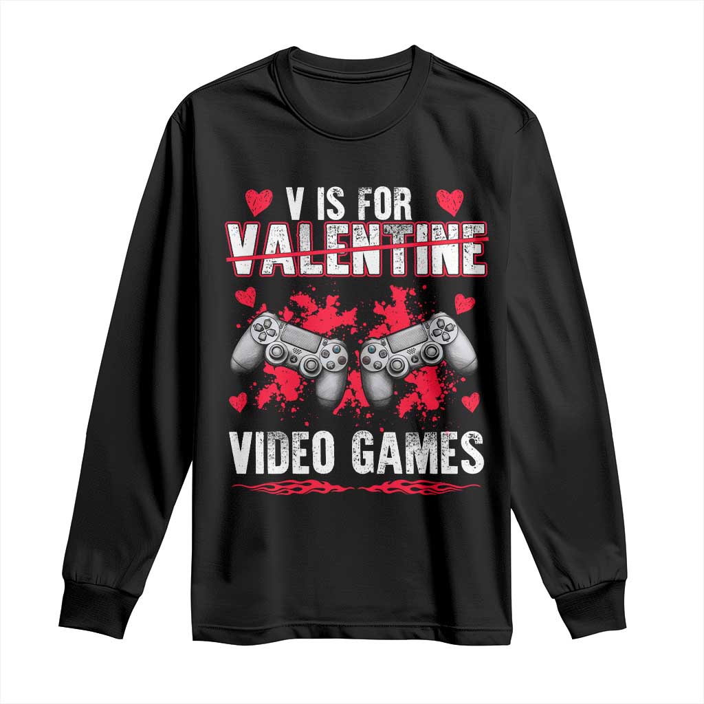 Funny Valentines Day Gamer Long Sleeve Shirt V Is For Video Games Toddler Boy Men Gift TS10 Black Print Your Wear