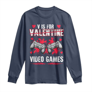 Funny Valentines Day Gamer Long Sleeve Shirt V Is For Video Games Toddler Boy Men Gift TS10 Navy Print Your Wear