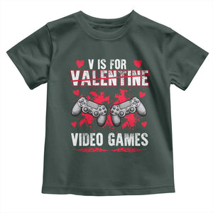 Funny Valentines Day Gamer Toddler T Shirt V Is For Video Games Toddler Boy Men Gift TS10 Dark Forest Green Print Your Wear