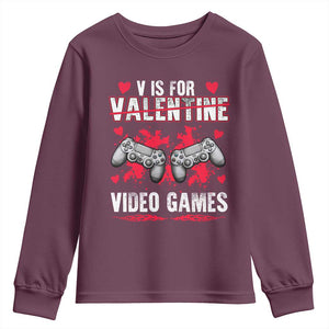 Funny Valentines Day Gamer Youth Sweatshirt V Is For Video Games Toddler Boy Men Gift TS10 Maroon Print Your Wear