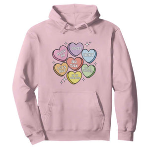 Funny Anti Valentines Day Hoodie Sarcasm Conversation Candy Hearts TS10 Light Pink Print Your Wear