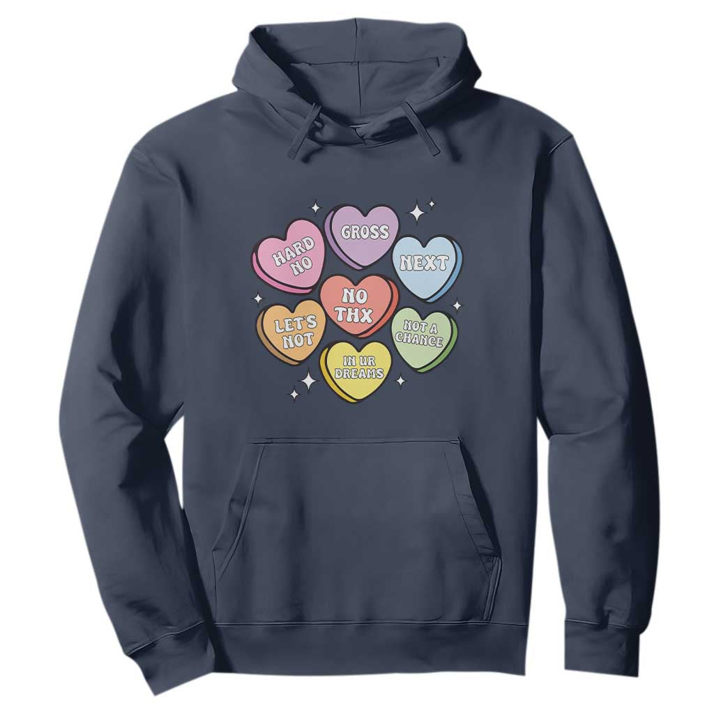 Funny Anti Valentines Day Hoodie Sarcasm Conversation Candy Hearts TS10 Navy Print Your Wear