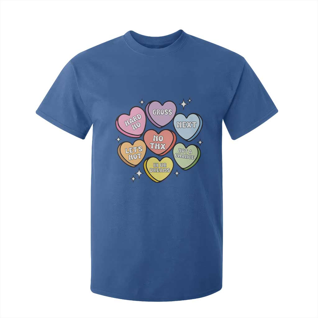 Funny Anti Valentines Day T Shirt For Kid Sarcasm Conversation Candy Hearts TS10 Royal Blue Print Your Wear