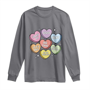 Funny Anti Valentines Day Long Sleeve Shirt Sarcasm Conversation Candy Hearts TS10 Charcoal Print Your Wear