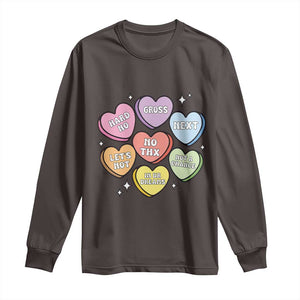 Funny Anti Valentines Day Long Sleeve Shirt Sarcasm Conversation Candy Hearts TS10 Dark Chocolate Print Your Wear