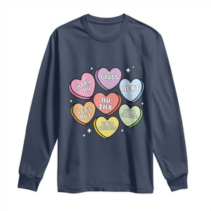 Funny Anti Valentines Day Long Sleeve Shirt Sarcasm Conversation Candy Hearts TS10 Navy Print Your Wear