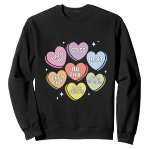 Funny Anti Valentines Day Sweatshirt Sarcasm Conversation Candy Hearts TS10 Black Print Your Wear