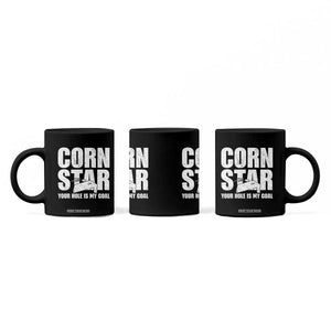 Inappropriate Cornhole Coffee Mug Funny Adult Humor Cornstar Your Hole Is My Goal TS10 Print Your Wear