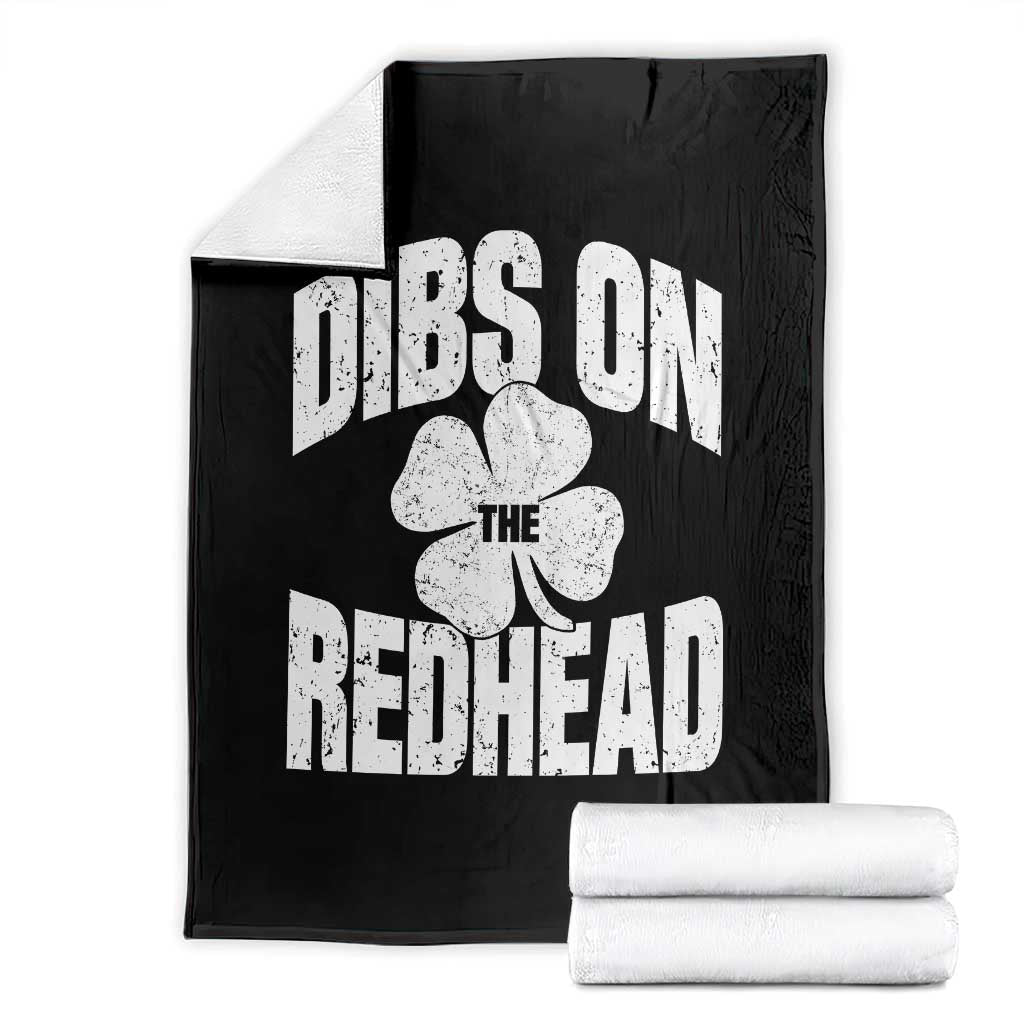 Funny Irish St Patricks Day Shamrock Dibs On The Redhead Throw Blanket TS10 Black Print Your Wear