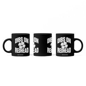 Funny Irish St Patricks Day Shamrock Dibs On The Redhead Coffee Mug TS10 Print Your Wear
