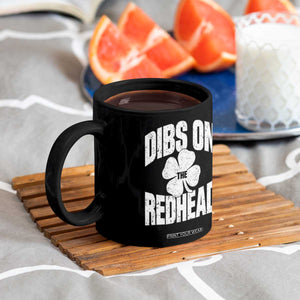Funny Irish St Patricks Day Shamrock Dibs On The Redhead Coffee Mug TS10 Print Your Wear