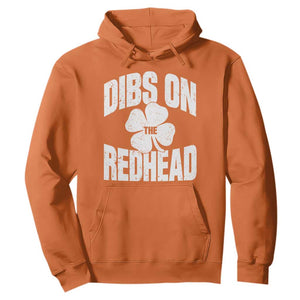 Funny Irish St Patricks Day Shamrock Dibs On The Redhead Hoodie TS10 Orange Print Your Wear