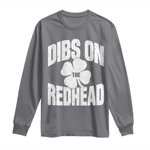 Funny Irish St Patricks Day Shamrock Dibs On The Redhead Long Sleeve Shirt TS10 Charcoal Print Your Wear