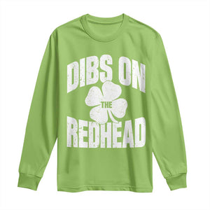 Funny Irish St Patricks Day Shamrock Dibs On The Redhead Long Sleeve Shirt TS10 Lime Print Your Wear
