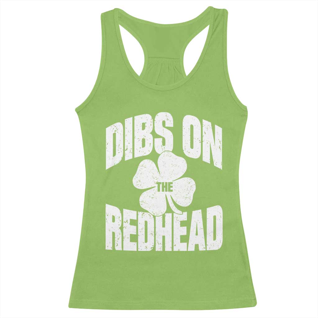 Funny Irish St Patricks Day Shamrock Dibs On The Redhead Racerback Tank Top TS10 Lime Print Your Wear