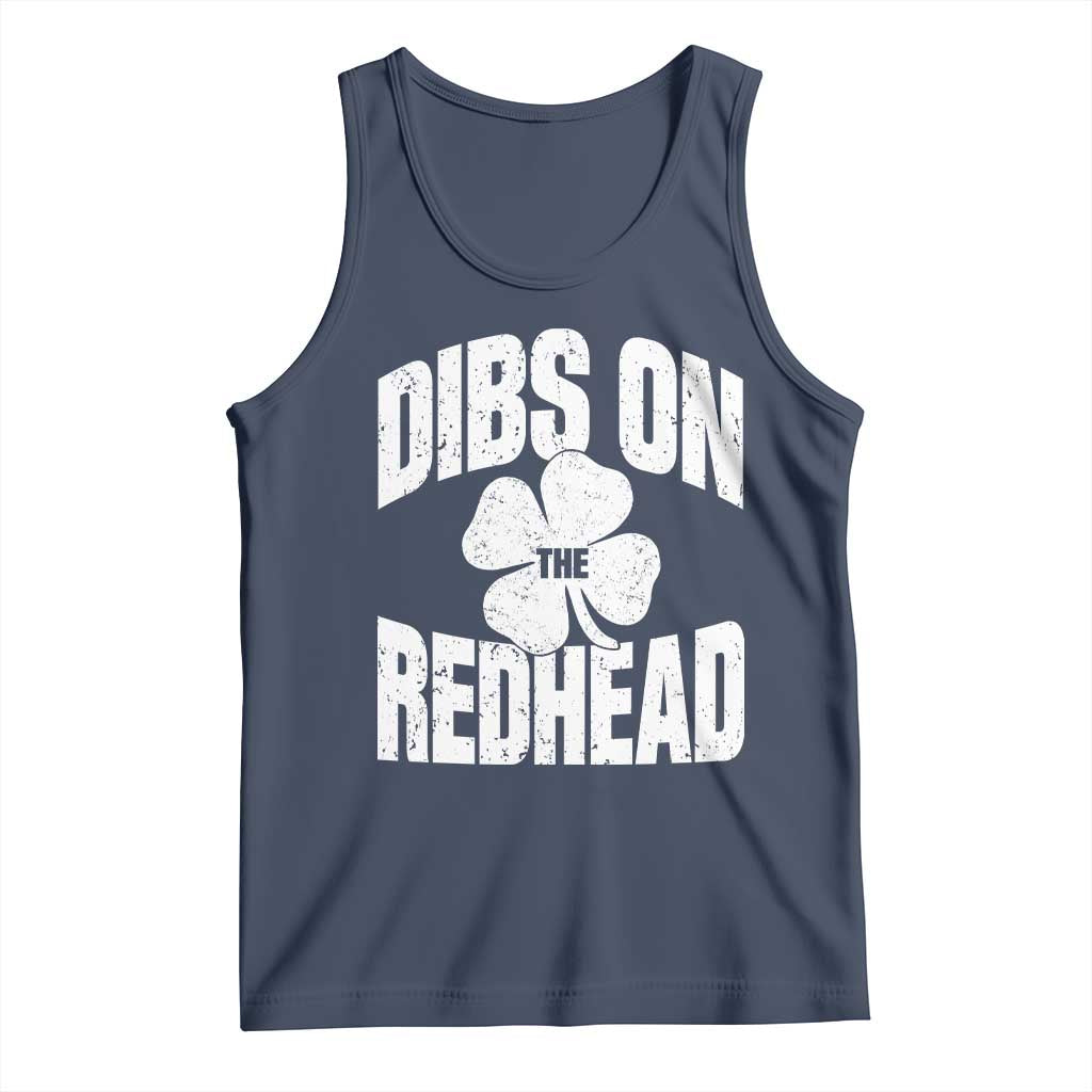 Funny Irish St Patricks Day Shamrock Dibs On The Redhead Tank Top TS10 Navy Print Your Wear