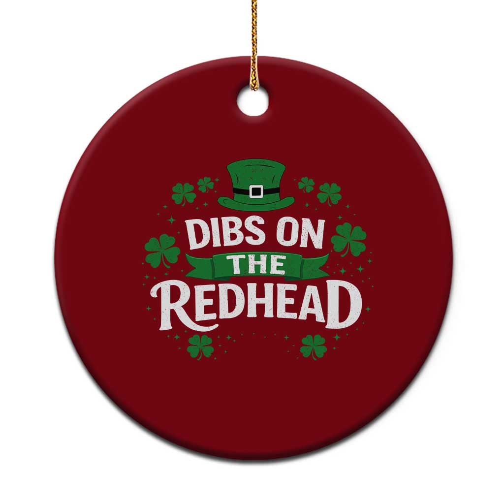 Funny Irish St Patricks Day Dibs On The Redhead Ceramic Ornament Lucky Shamrock Clovers TS10 1pc Red Print Your Wear