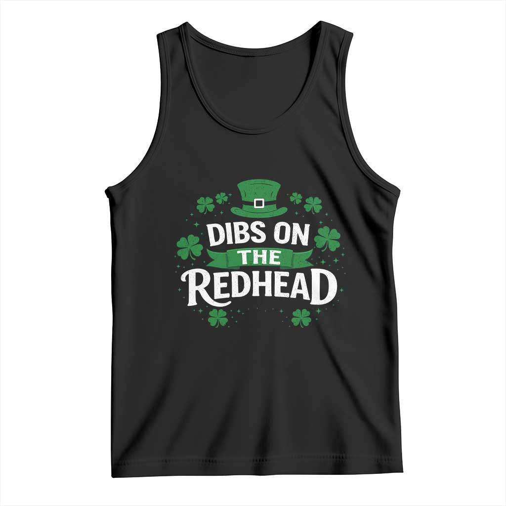 Funny Irish St Patricks Day Dibs On The Redhead Tank Top Lucky Shamrock Clovers TS10 Black Print Your Wear