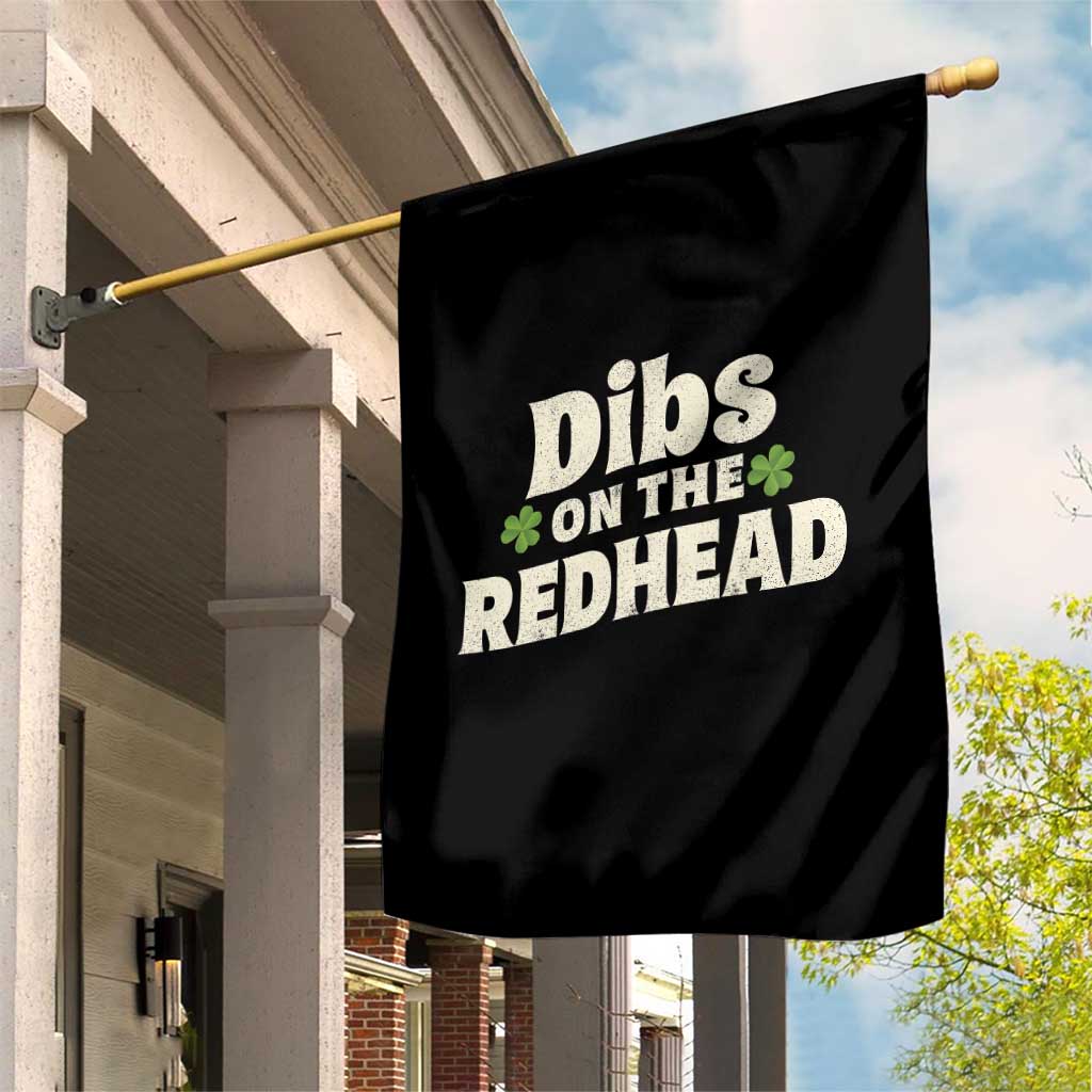 Dibs On The Redhead Garden Flag Funny Irish St Patricks Day Lucky Shamrock TS10 Print Your Wear