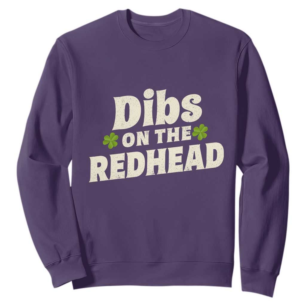 Dibs On The Redhead Sweatshirt Funny Irish St Patricks Day Lucky Shamrock TS10 Purple Print Your Wear