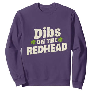 Dibs On The Redhead Sweatshirt Funny Irish St Patricks Day Lucky Shamrock TS10 Purple Print Your Wear