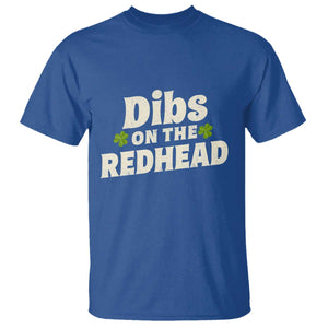 Dibs On The Redhead T Shirt Funny Irish St Patricks Day Lucky Shamrock TS10 Royal Blue Print Your Wear