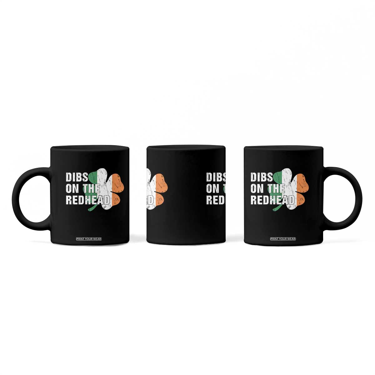 Dibs On The Redhead Coffee Mug Funny Irish St Patricks Day Shamrock TS10 Print Your Wear