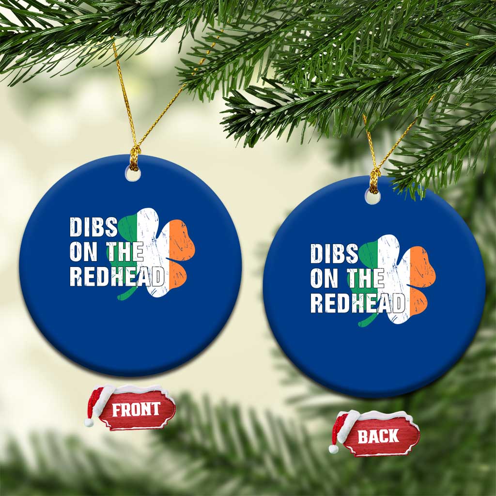 Dibs On The Redhead Ceramic Ornament Funny Irish St Patricks Day Shamrock TS10 1pc Blue Print Your Wear
