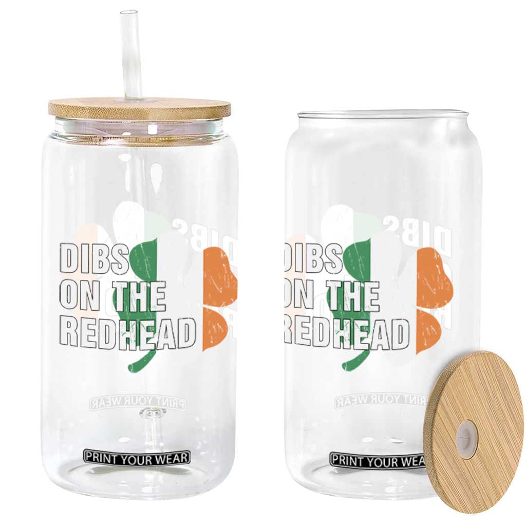 Dibs On The Redhead Glass Can Funny Irish St Patricks Day Shamrock TS10 Print Your Wear