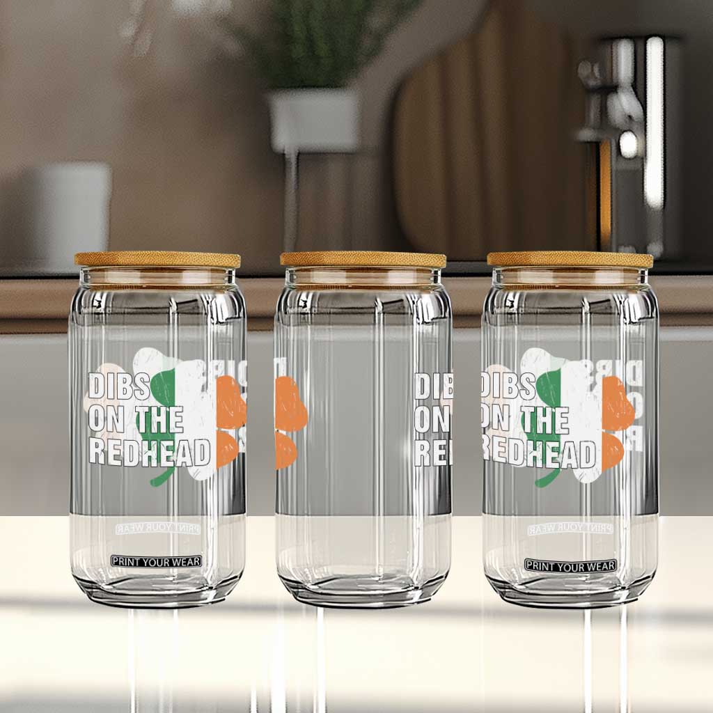 Dibs On The Redhead Glass Can Funny Irish St Patricks Day Shamrock TS10 Print Your Wear